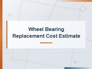 Common Wheel Bearing Failure Causes and Replacement Cost Estimates