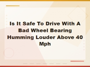 Wheel Bearing Repair Cost and Dangers of Driving with a Bad Bearing